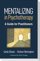 Mentalizing in Psychotherapy