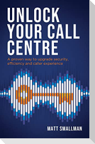 Unlock Your Call Centre