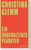 Ein ungehaltenes Plädoyer