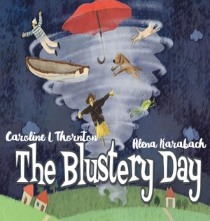 Thornton, Caroline L. The Blustery Day. Independent Publishing Network, 2018.