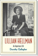 Lillian Hellman: An Imperious Life