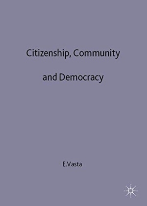 Vasta, E. (Hrsg.). Citizenship, Community and Democracy. Springer Nature Singapore, 2000.