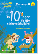 simple und easy In 10 Tagen fit fürs nächste Schuljahr! Mathematik 3