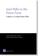 Joints Paths to the Future Force