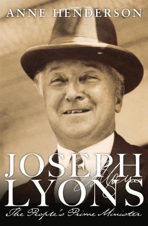 Henderson, Anne. Joseph Lyons: The People's Prime Minister. University of New South Wales Press, 2012.