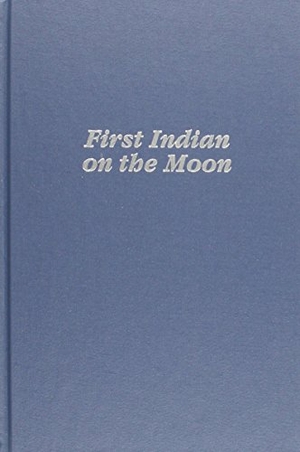 Alexie, Sherman. First Indian on the Moon. Hanging Loose Press, 1993.