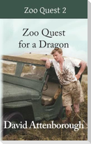 Zoo Quest for a Dragon