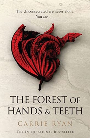Ryan, Carrie. The Forest of Hands and Teeth - The unputdownable post-apocalyptic masterpiece. Orion Publishing Co, 2010.