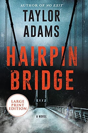 Adams, Taylor. Hairpin Bridge. HarperCollins, 2021.