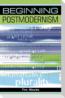 Beginning postmodernism