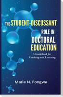 The Student-Discussant Role in Doctoral Education