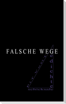 Falsche Wege