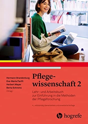 Brandenburg, Hermann / Eva-Maria Panfil et al (Hrsg.). Pflegewissenschaft 2 - Lehr- und Arbeitsbuch zur Einführung in die Methoden der Pflegeforschung. Hogrefe AG, 2023.