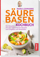 Maria Lohmanns Säure-Basen-Kochbuch