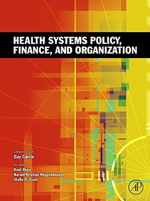 Buse. Health Systems Policy, Finance, and Organization. Elsevier Inc, 2009.