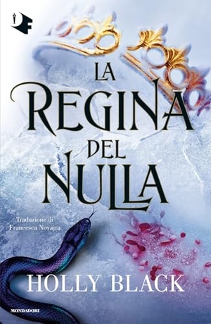 Black, Holly. La regina del nulla. Mondadori, 2026.