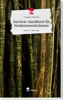 Survival-Handbuch für Studentenwohnheime. Life is a Story - story.one