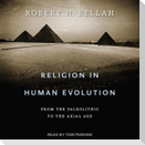 Religion in Human Evolution: From the Paleolithic to the Axial Age