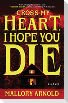 Cross My Heart, I Hope You Die