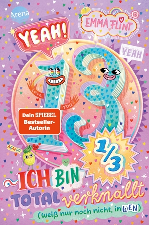 Flint, Emma. Endlich 13 (2). Yeah! 13 1/3 - Ich bin total verknallt (weiß nur noch nicht, in wen) - Witziger Tagebuchroman ab 10 Jahren von Bestseller-Autorin Emma Flint voller Chaos, Freundschaft und Herzklopfen. Arena Verlag GmbH, 2026.