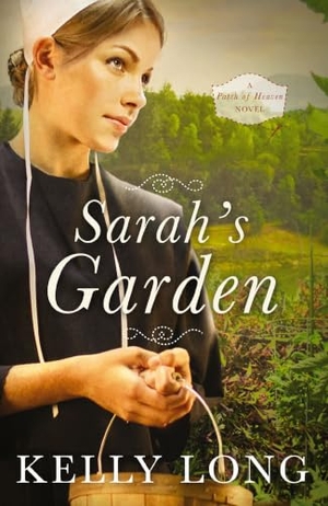 Long, Kelly. Sarah's Garden. Thomas Nelson, 2016.