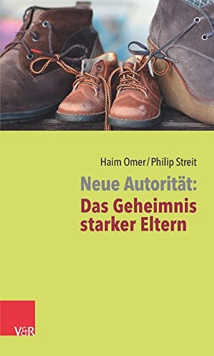 Omer, Haim / Philip Streit. Neue Autorität: Das Geheimnis starker Eltern. Vandenhoeck + Ruprecht, 2026.
