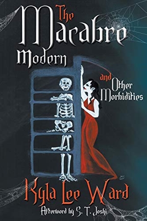 Ward, Kyla Lee / Polack et al. The Macabre Modern and Other Morbidities. P'Rea Press, 2019.