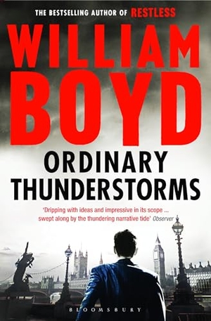 Boyd, William. Ordinary Thunderstorms. Bloomsbury UK, 2010.