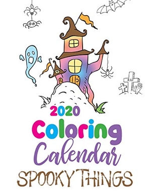 Gumdrop Press. 2020 Coloring Calendar Spooky Things. GUMDROP PRESS, 2019.