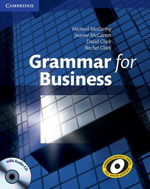 McCarthy, Michael / McCarten, Jeanne et al. Grammar for Business. Klett Sprachen GmbH, 2010.
