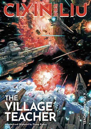 Liu, Cixin. Cixin Liu's The Village Teacher - A Graphic Novel. Bloomsbury Publishing PLC, 2021.