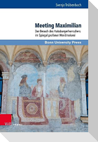 Meeting Maximilian