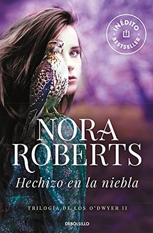 Roberts, Nora. Hechizo en la niebla. Debolsillo, 2014.