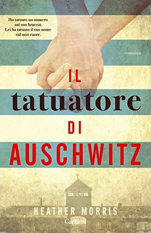 Morris, Heather. Il tatuatore di Auschwitz. Garzanti, 2024.
