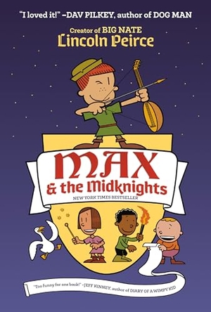 Peirce, Lincoln. Max and the Midknights. Random House Children's Books, 2019.
