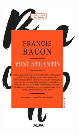 Bacon, Francis. Yeni Atlantis. Alfa Basim Yayim Dagitim, 2024.