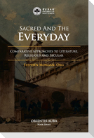 Sacred and the Everyday