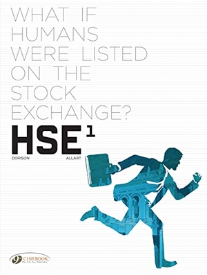 Dorison, Xavier. HSE - Human Stock Exchange Vol. 1. Cinebook Ltd, 2020.