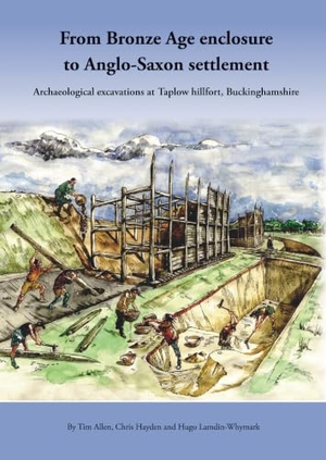 Hayden, Chris / Lamdin-Whymark, Hugo et al. From Bronze Age Enclosure to Saxon Settlement: Archaeological Excavations at Taplow Hillfort, Buckinghamshire, 1999-2005. Oxford University School of Archaeology, 2009.