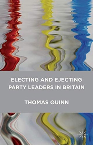 Quinn, Thomas. Electing and Ejecting Party Leaders in Britain. Palgrave MacMillan UK, 2012.