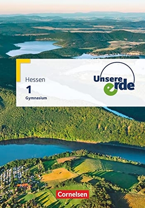Flath, Martina / Ellen Rudyk (Hrsg.). Unsere Erde Band 1 - Gymnasium Hessen - Schülerbuch. Cornelsen Verlag GmbH, 2019.