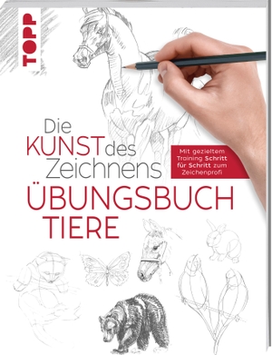 Frechverlag (Hrsg.). Die Kunst des Zeichnens - Tiere Übungsbuch - Mit gezieltem Training Schritt für Schritt zum Zeichenprofi. Frech Verlag GmbH, 2021.
