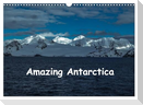 Amazing Antarctica (Wall Calendar 2025 DIN A3 landscape), CALVENDO 12 Month Wall Calendar