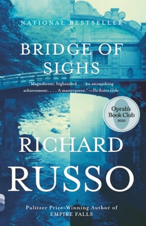 Russo, Richard. Bridge of Sighs: Oprah's Book Club. Knopf Doubleday Publishing Group, 2008.