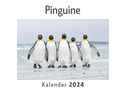 Pinguine (Wandkalender 2024, Kalender DIN A4 quer, Monatskalender im Querformat mit Kalendarium, Das perfekte Geschenk)