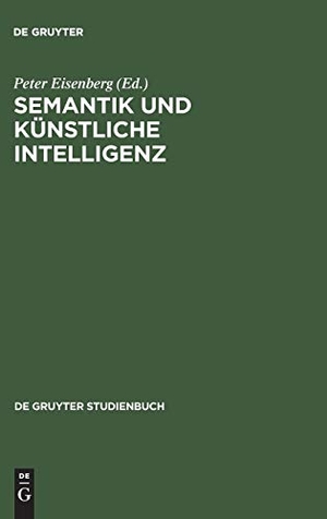 Eisenberg, Peter (Hrsg.). Semantik und künstliche Intelligenz - Beiträge zur automatischen Sprachbearbeitung II.. De Gruyter, 1976.