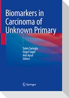 Biomarkers in Carcinoma of Unknown Primary