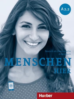 Habersack, Charlotte / Pude, Angela et al. Menschen hier A2.2 - Deutsch als Zweitsprache / Paket: Kursbuch Menschen und Arbeitsbuch Menschen hier mit Audios online. Hueber Verlag GmbH, 2023.
