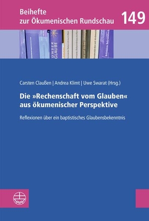 Claußen, Carsten / Andrea Klimt et al (Hrsg.). Die 'Rechenschaft vom Glauben' aus ökumenischer Perspektive - Reflexionen über ein baptistisches Glaubensbekenntnis. Evangelische Verlagsansta, 2026.
