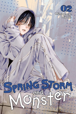 Schumacker, Emma / Mitsubachi Miyuki. Spring Storm and Monster, Vol. 2. Little, Brown & Company, 2025.